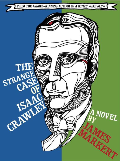 Title details for The Strange Case of Isaac Crawley by James Markert - Available